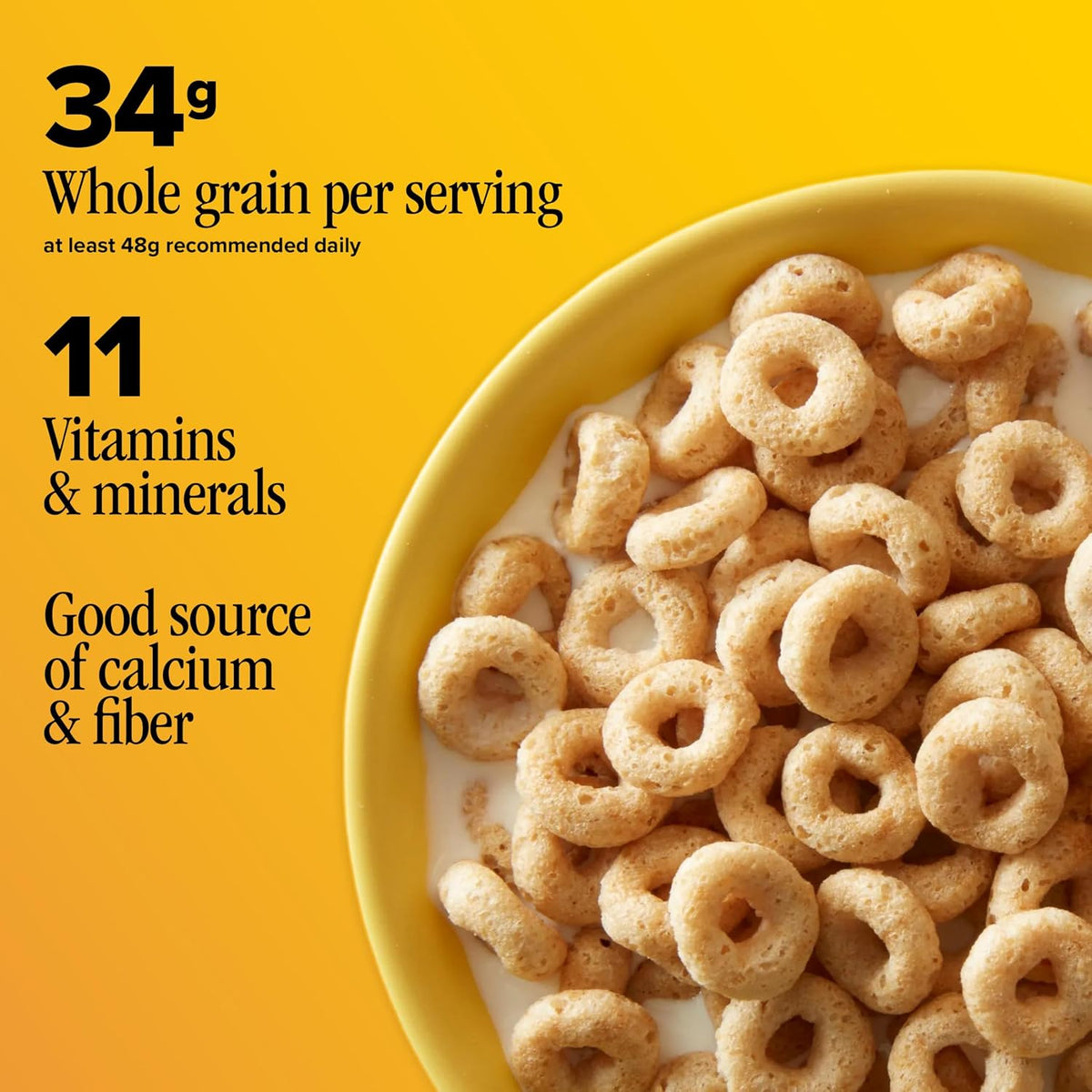 11 vitamins and minerals plus a good source of calcium and fiber per serving
