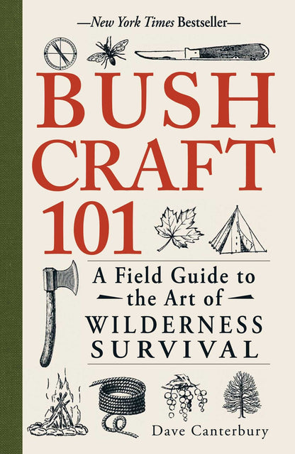 Bushcraft 101 by Dave Canterbury – Foundational Survival Skills for Emergency Preparedness