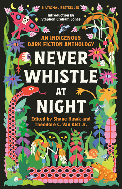 Never Whistle at Night: An Indigenous Dark Fiction Anthology — Distinctive Birthday Gift for Horror Fiction Lovers and Bookish Friends