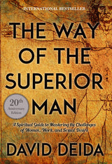 The Way of the Superior Man by David Deida – Mindful Evening Reading for Self-Reflection and Meditation, Spiritual Men's Self-Help Paperback